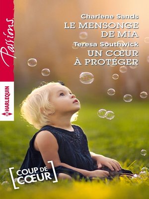cover image of Le mensonge de Mia--Un coeur à protéger